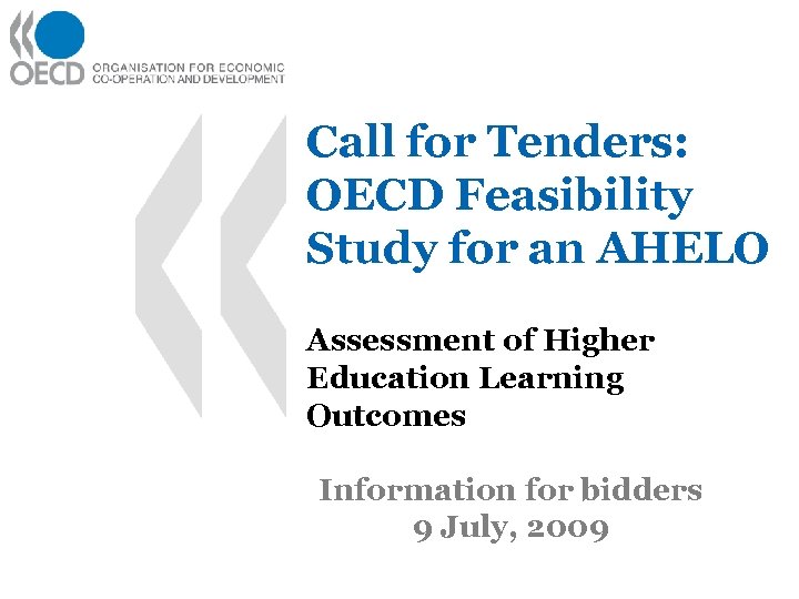 Call for Tenders: OECD Feasibility Study for an AHELO Assessment of Higher Education Learning
