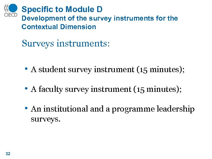 Specific to Module D Development of the survey instruments for the Contextual Dimension Surveys