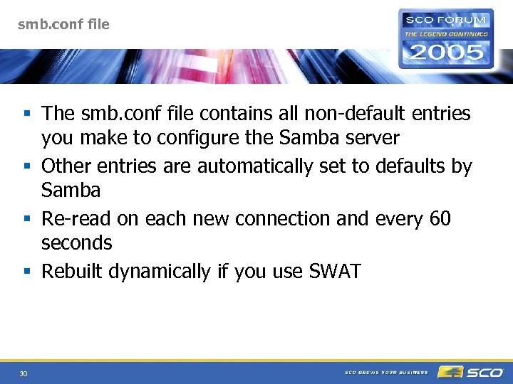 smb. conf file § The smb. conf file contains all non-default entries you make