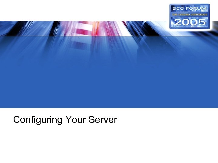 Configuring Your Server 