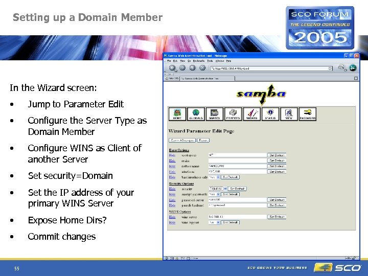 Setting up a Domain Member In the Wizard screen: • Jump to Parameter Edit