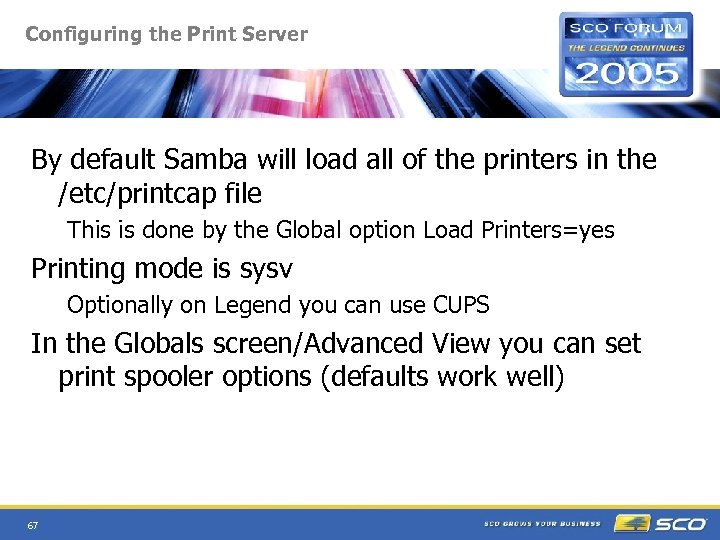 Configuring the Print Server By default Samba will load all of the printers in