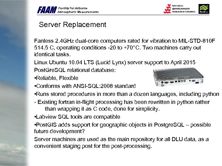 FAAM Facility for Airborne Atmospheric Measurements Server Replacement Fanless 2. 4 GHz dual-core computers