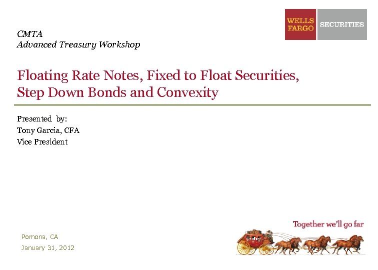 CMTA Advanced Treasury Workshop Floating Rate Notes, Fixed to Float Securities, Step Down Bonds