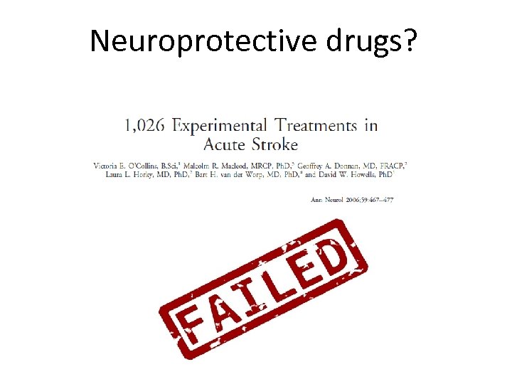 Neuroprotective drugs? 