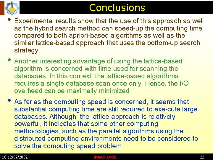 Conclusions • Experimental results show that the use of this approach as well as