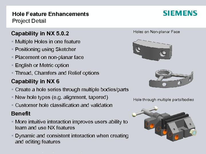 Hole Feature Enhancements Project Detail Capability in NX 5. 0. 2 § § §