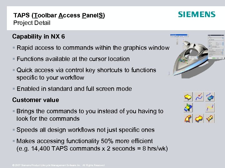 TAPS (Toolbar Access Panel. S) Project Detail Capability in NX 6 § Rapid access