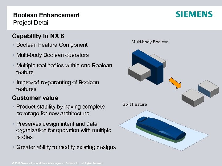 Boolean Enhancement Project Detail Capability in NX 6 § Boolean Feature Component Multi-body Boolean
