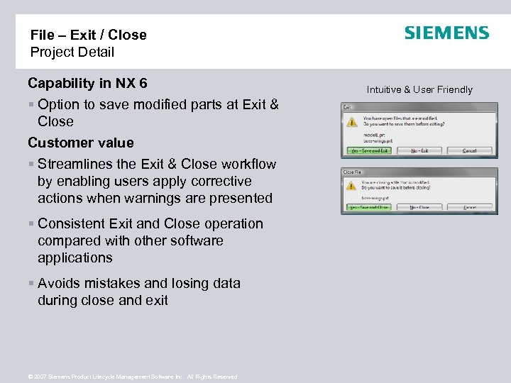 File – Exit / Close Project Detail Capability in NX 6 § Option to