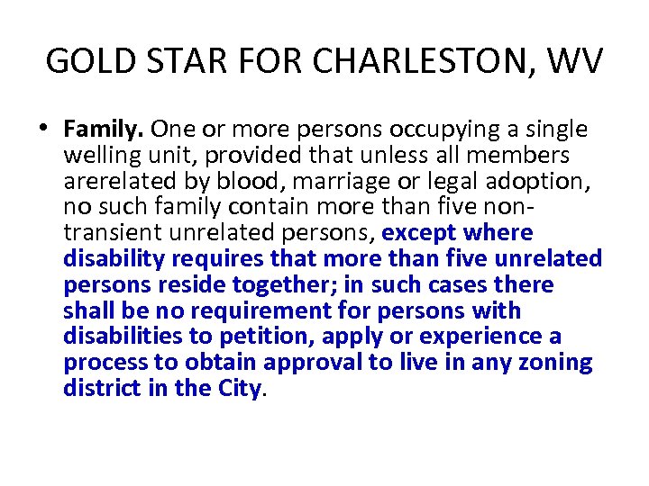 GOLD STAR FOR CHARLESTON, WV • Family. One or more persons occupying a single