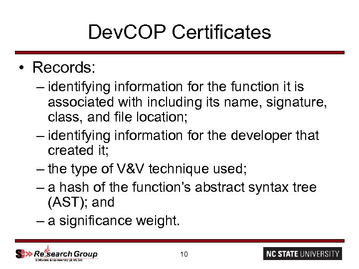 Dev. COP Certificates • Records: – identifying information for the function it is associated