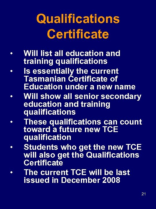 Qualifications Certificate • • • Will list all education and training qualifications Is essentially