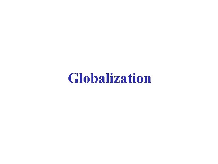 Globalization 