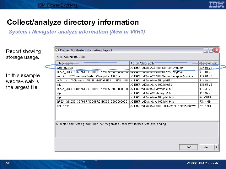 IBM Power Systems Collect/analyze directory information System i Navigator analyze information (New in V