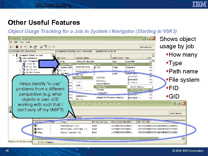 IBM Power Systems Other Useful Features Object Usage Tracking for a Job in System