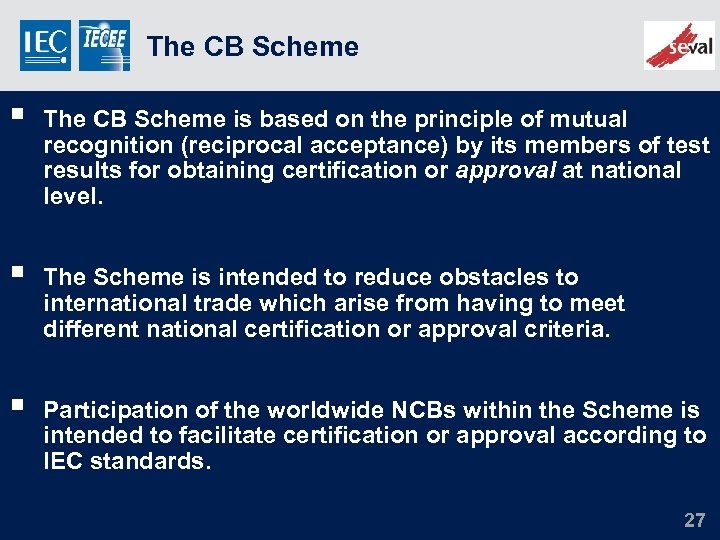 The CB Scheme § The CB Scheme is based on the principle of mutual
