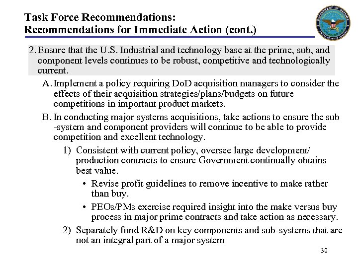 Task Force Recommendations: Recommendations for Immediate Action (cont. ) 2. Ensure that the U.