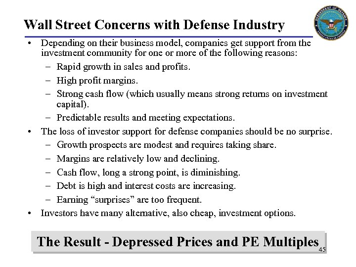 Wall Street Concerns with Defense Industry • Depending on their business model, companies get