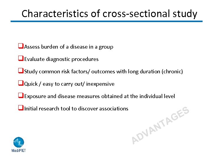 Characteristics of cross-sectional study q. Assess burden of a disease in a group q.