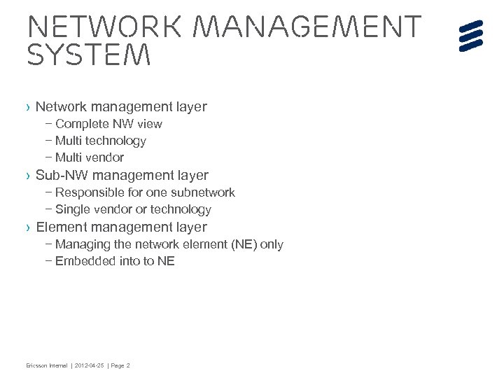 Network management system › Network management layer – Complete NW view – Multi technology