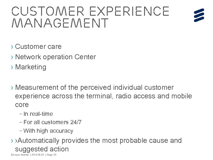 Customer Experience Management › Customer care › Network operation Center › Marketing › Measurement