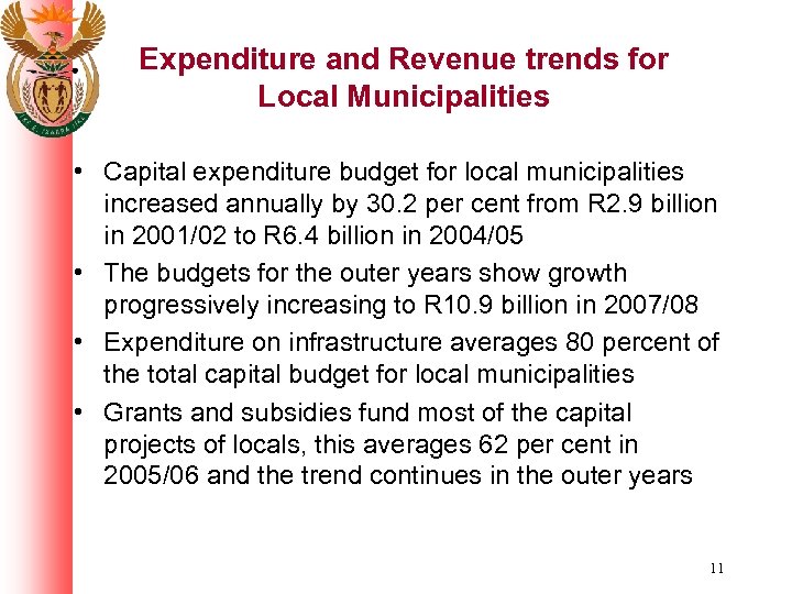Expenditure and Revenue trends for Local Municipalities • Capital expenditure budget for local municipalities