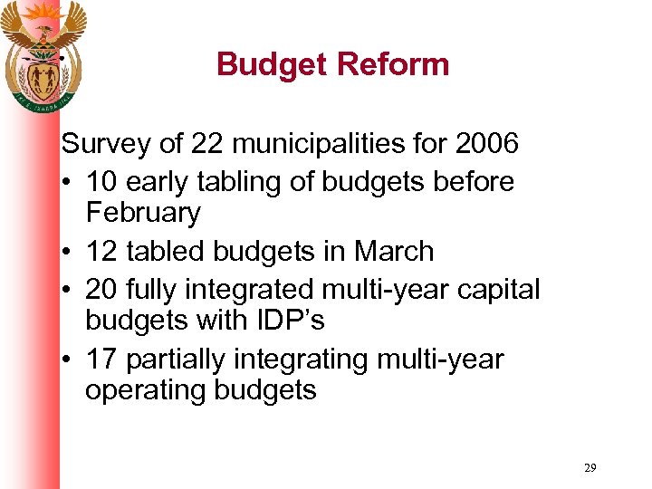 Budget Reform Survey of 22 municipalities for 2006 • 10 early tabling of budgets