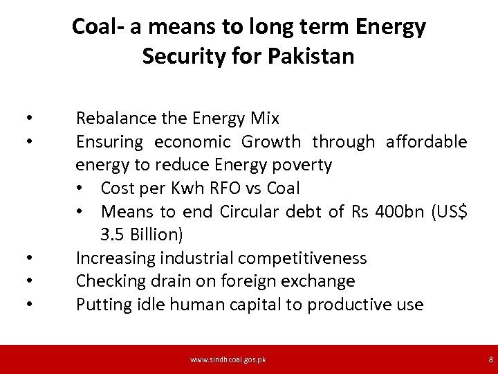 Coal- a means to long term Energy Security for Pakistan • • • Rebalance