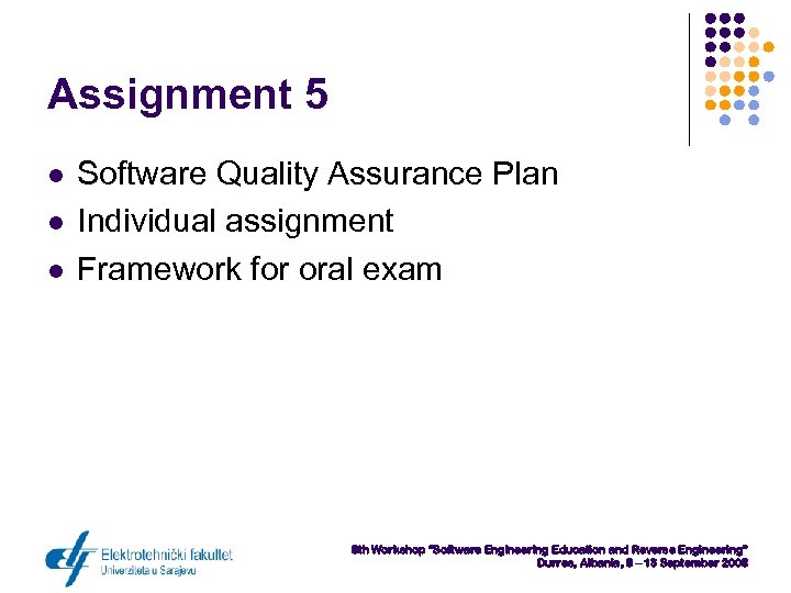 Assignment 5 l l l Software Quality Assurance Plan Individual assignment Framework for oral