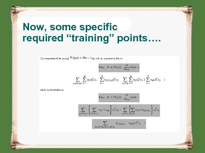 Now, some specific required “training” points…. 