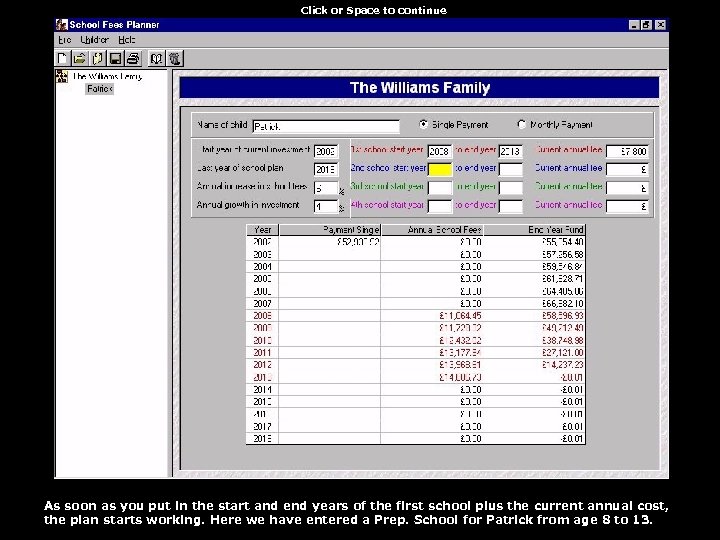 Click or Space to continue As soon as you put in the start and