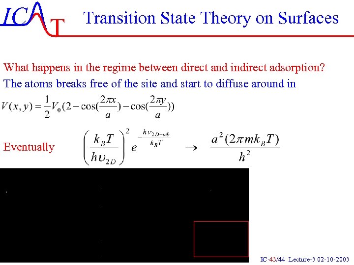 IC T Transition State Theory on Surfaces What happens in the regime between direct