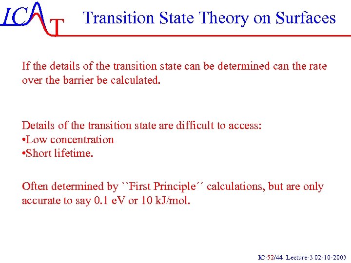 IC T Transition State Theory on Surfaces If the details of the transition state