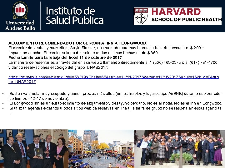 ALOJAMIENTO RECOMENDADO POR CERCANIA: INN AT LONGWOOD. El director de ventas y marketing, Gayle