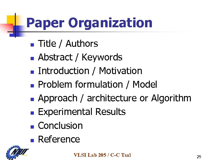 Paper Organization n n n n Title / Authors Abstract / Keywords Introduction /