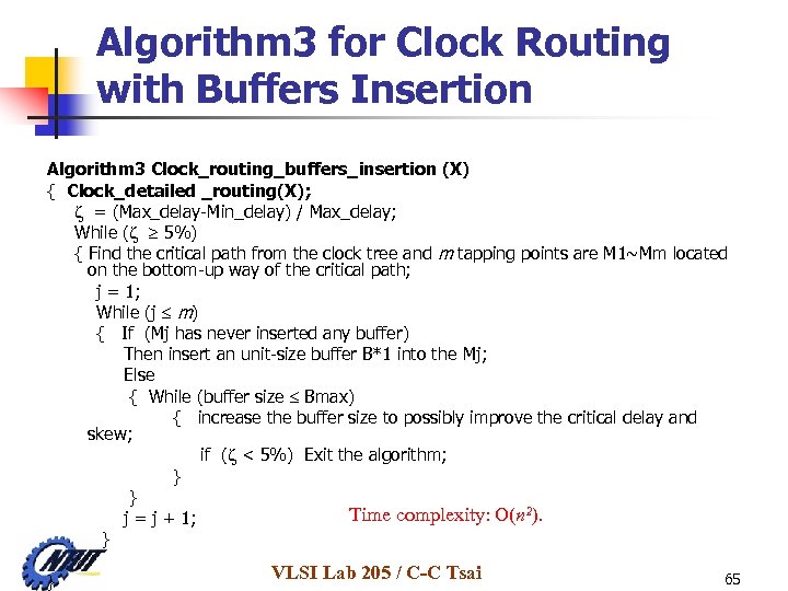 Algorithm 3 for Clock Routing with Buffers Insertion Algorithm 3 Clock_routing_buffers_insertion (X) { Clock_detailed