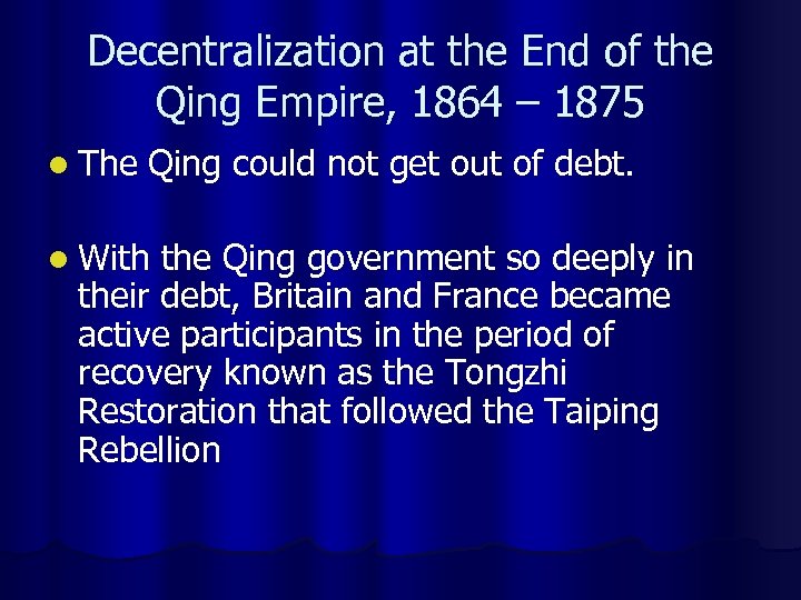 Decentralization at the End of the Qing Empire, 1864 – 1875 l The Qing