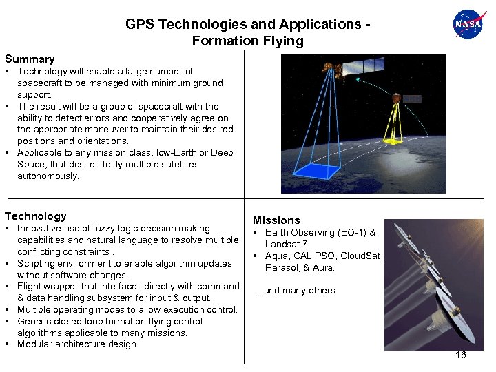 GPS Technologies and Applications Formation Flying Summary • Technology will enable a large number