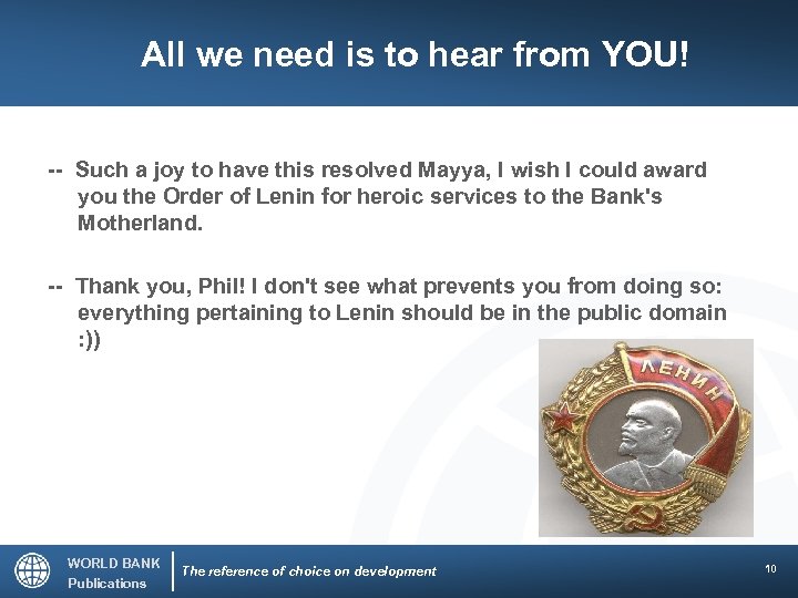 All we need is to hear from YOU! -- Such a joy to have