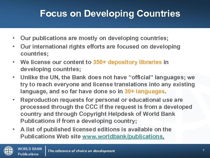 Focus on Developing Countries • Our publications are mostly on developing countries; • Our