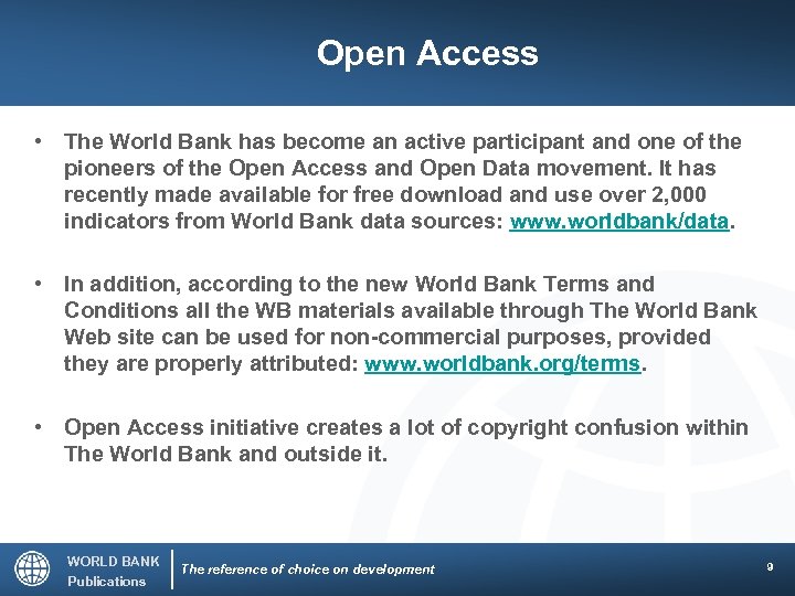 Open Access • The World Bank has become an active participant and one of