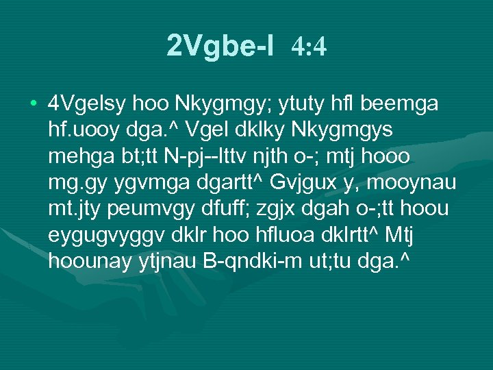 2 Vgbe-l 4: 4 • 4 Vgelsy hoo Nkygmgy; ytuty hfl beemga hf. uooy