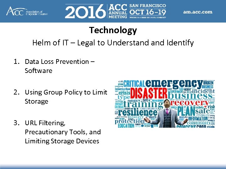 Technology Helm of IT – Legal to Understand Identify 1. Data Loss Prevention –