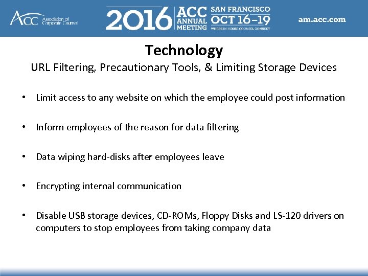 Technology URL Filtering, Precautionary Tools, & Limiting Storage Devices • Limit access to any