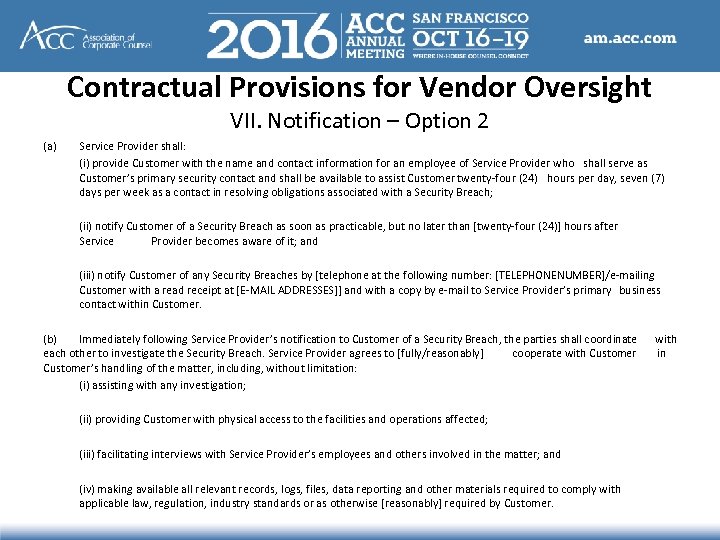 Contractual Provisions for Vendor Oversight VII. Notification – Option 2 (a) Service Provider shall: