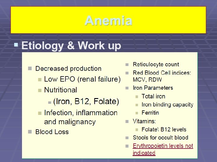 Anemia § Etiology & Work up 