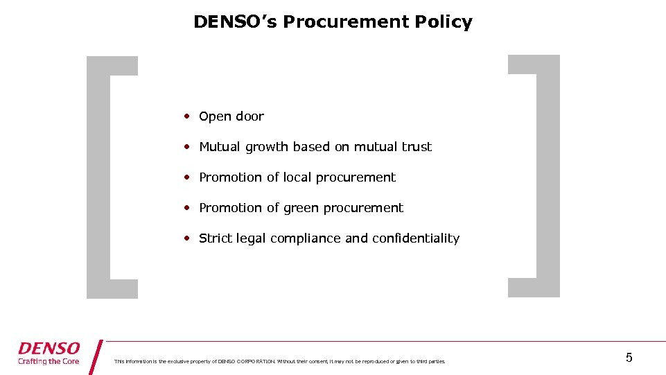 [ DENSO’s Procurement Policy • Open door • Mutual growth based on mutual trust