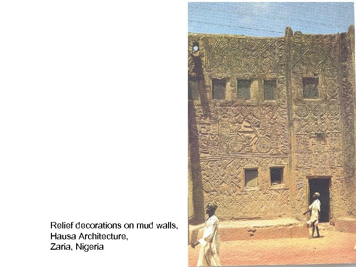 Relief decorations on mud walls, Hausa Architecture, Zaria, Nigeria 