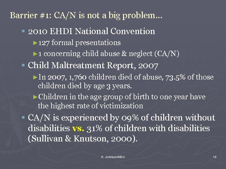 Barrier #1: CA/N is not a big problem. . . § 2010 EHDI National